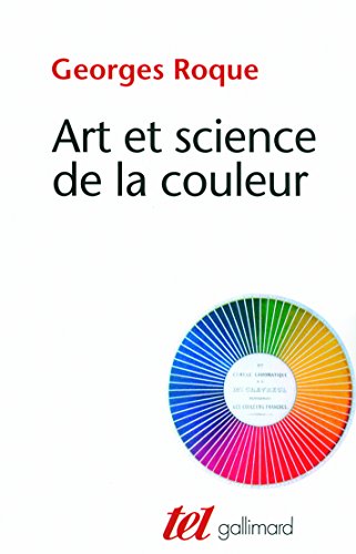 Art et science de la couleur: Chevreul et les peintres, de Delacroix à l'abstraction